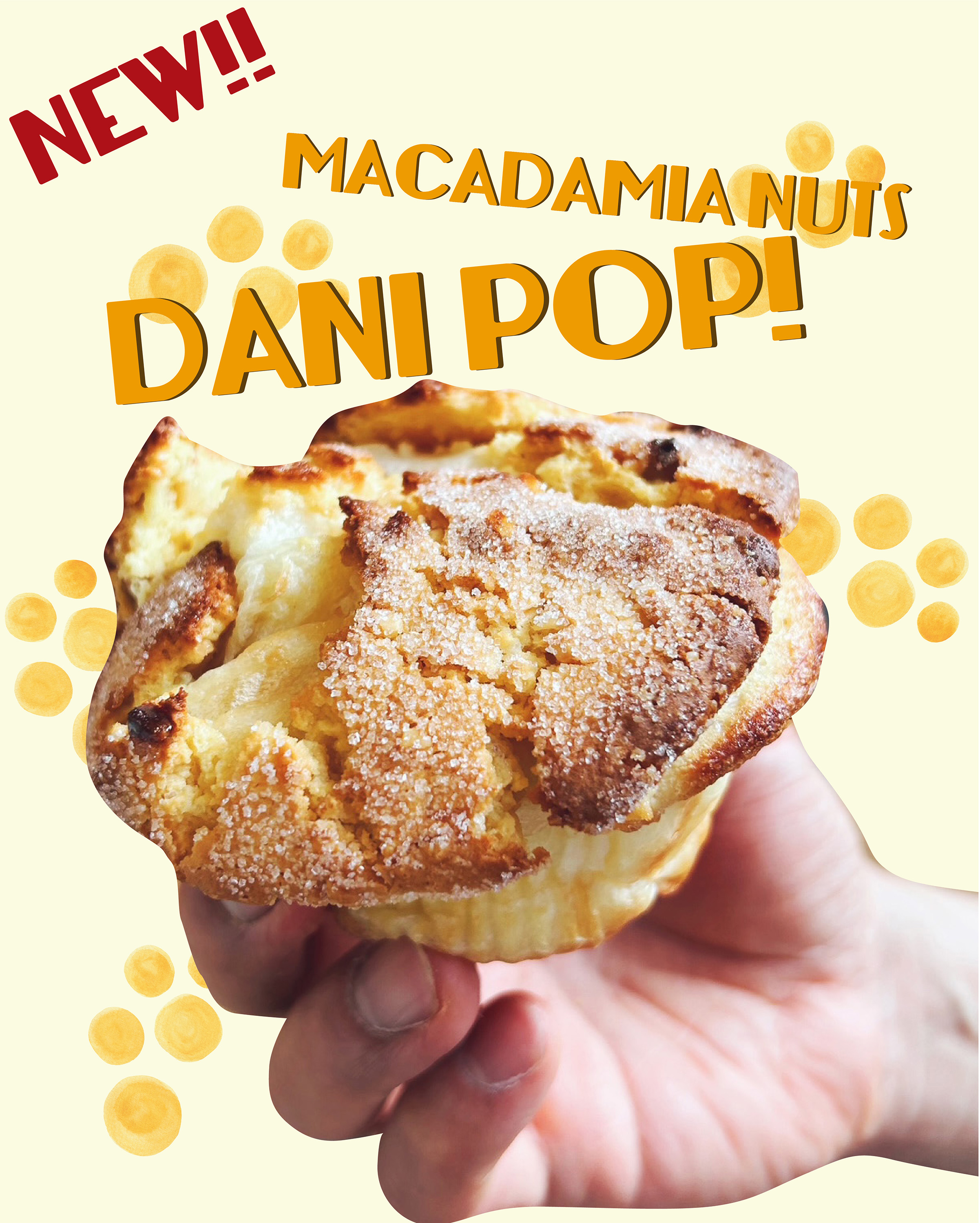 マカダミアナッツのデニポップ！