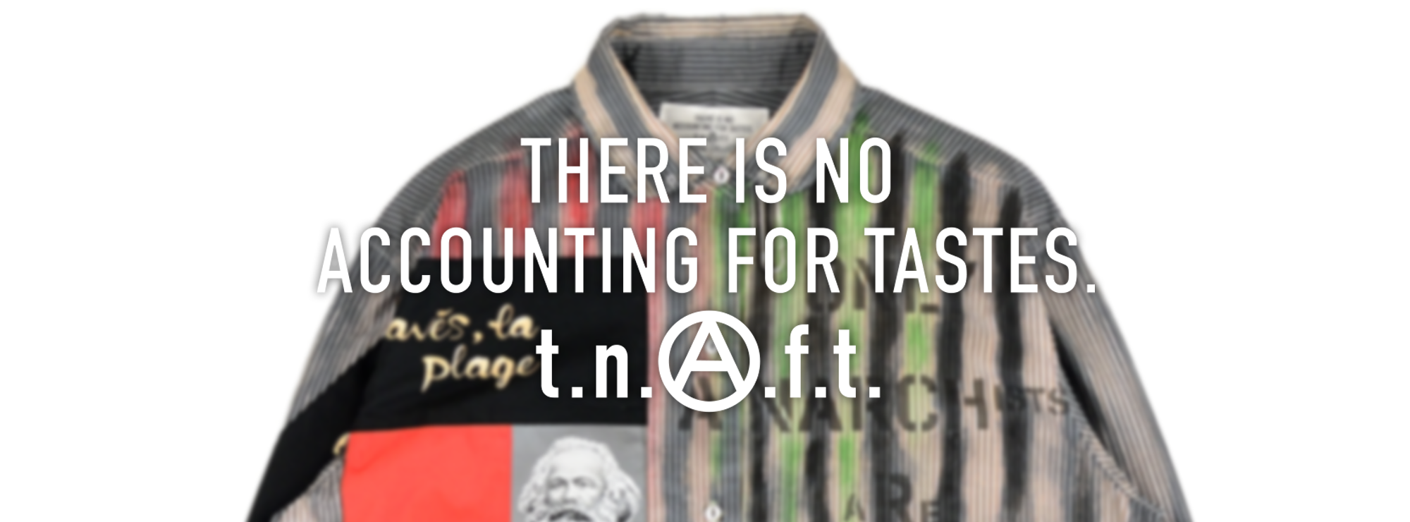 「t.n.A.f.t.」という名前に込めた、たったひとつのルール。