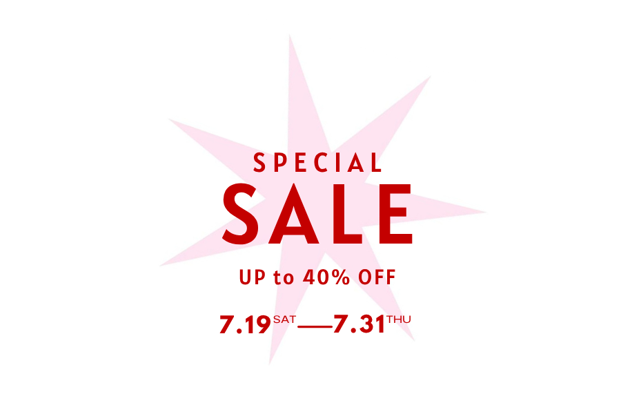 SPECIAL SALE !!!【7/19~7/31】