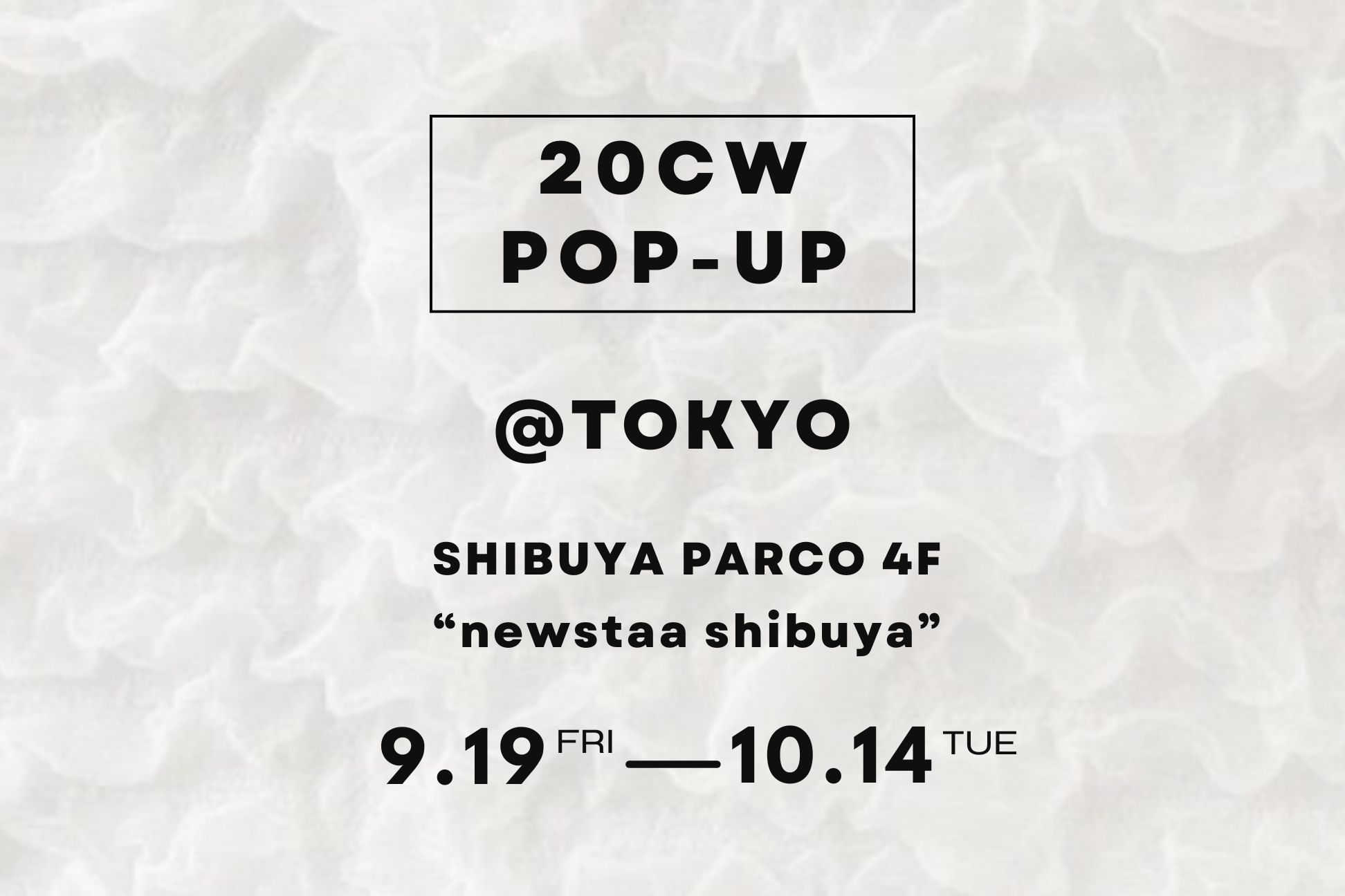 東京POP-UP @ニュースタア渋谷