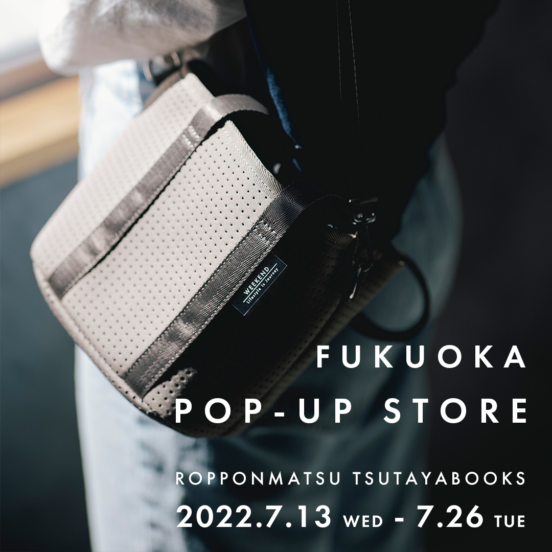 POP-UP SHOP in FUKUOKA
