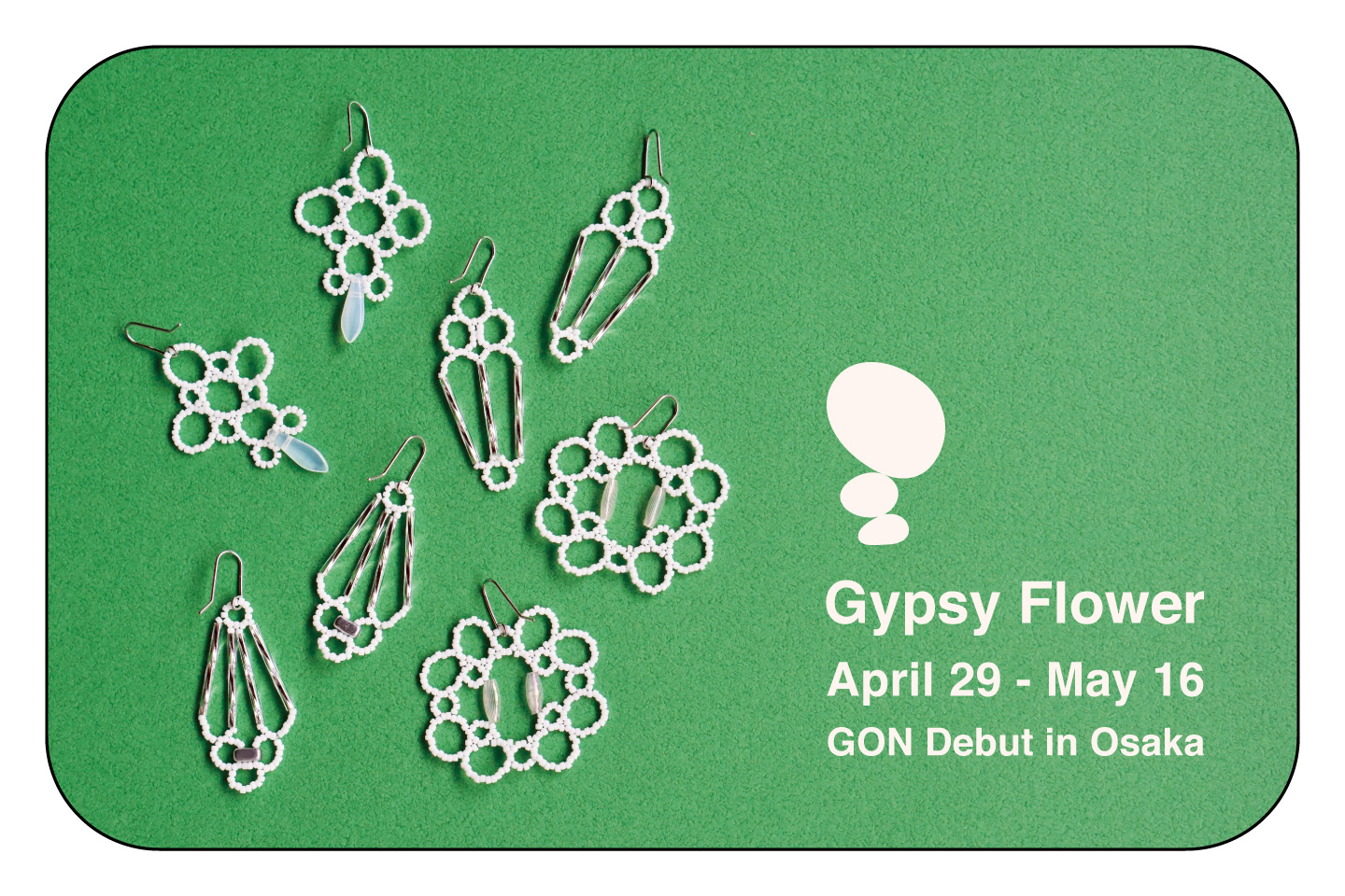 Gypsy Flower | GON Debut in Osaka