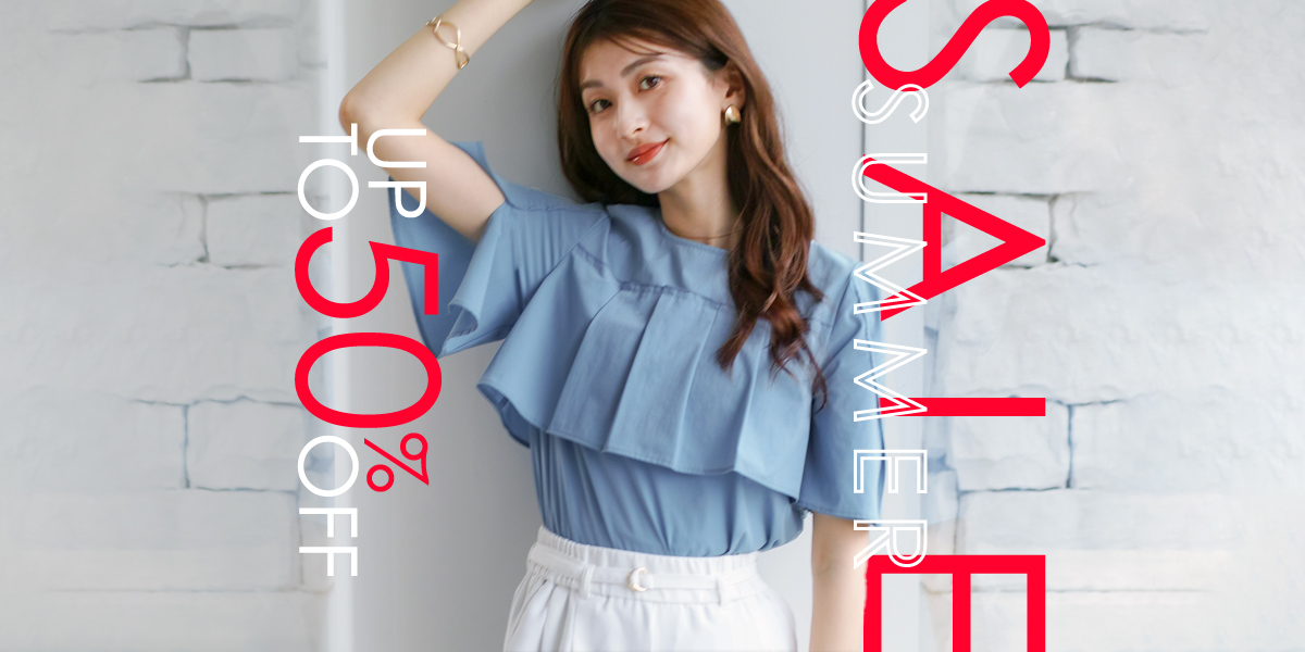 SUMMER SALE !　今季新作が最大50％OFFプライスに ♪