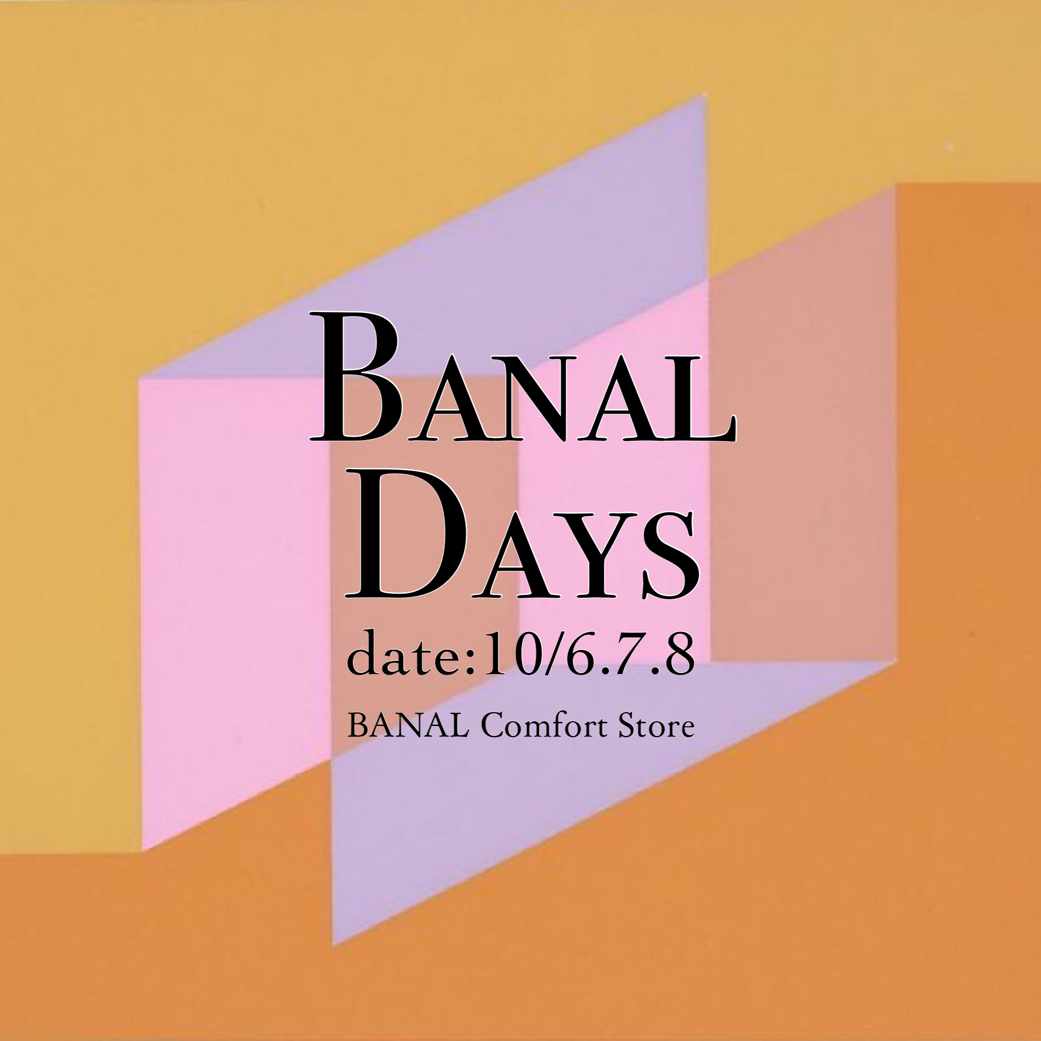 BANAL DAYS