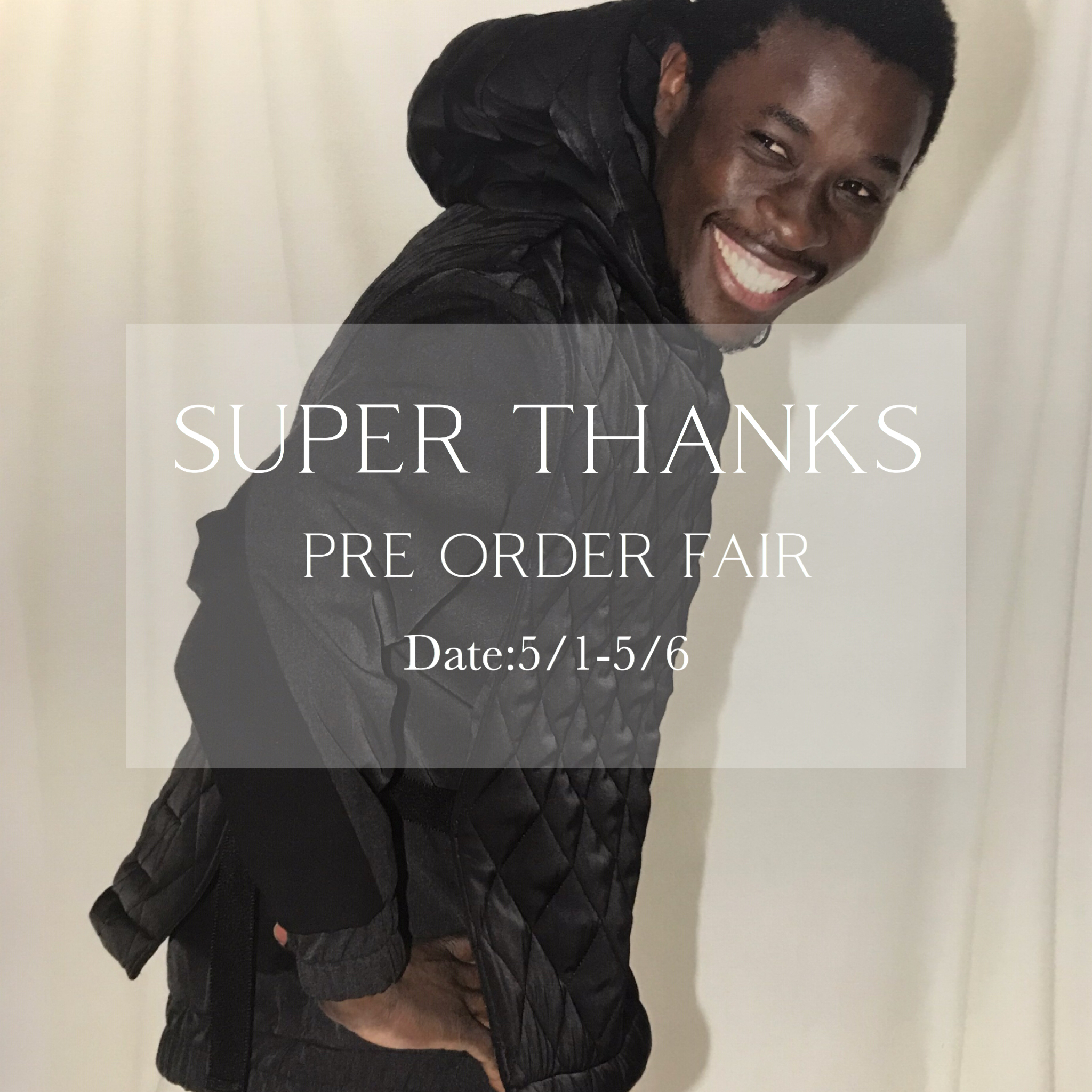 "SUPER THANKS 2019AW PRE ODER"