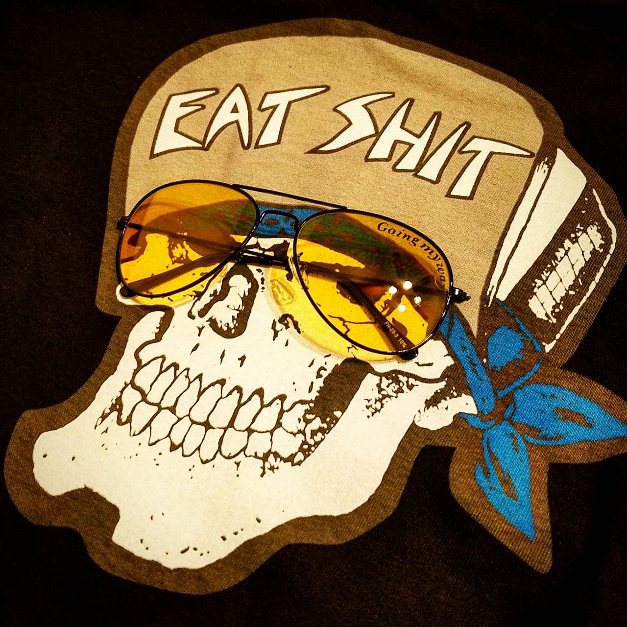 EAT SHIT