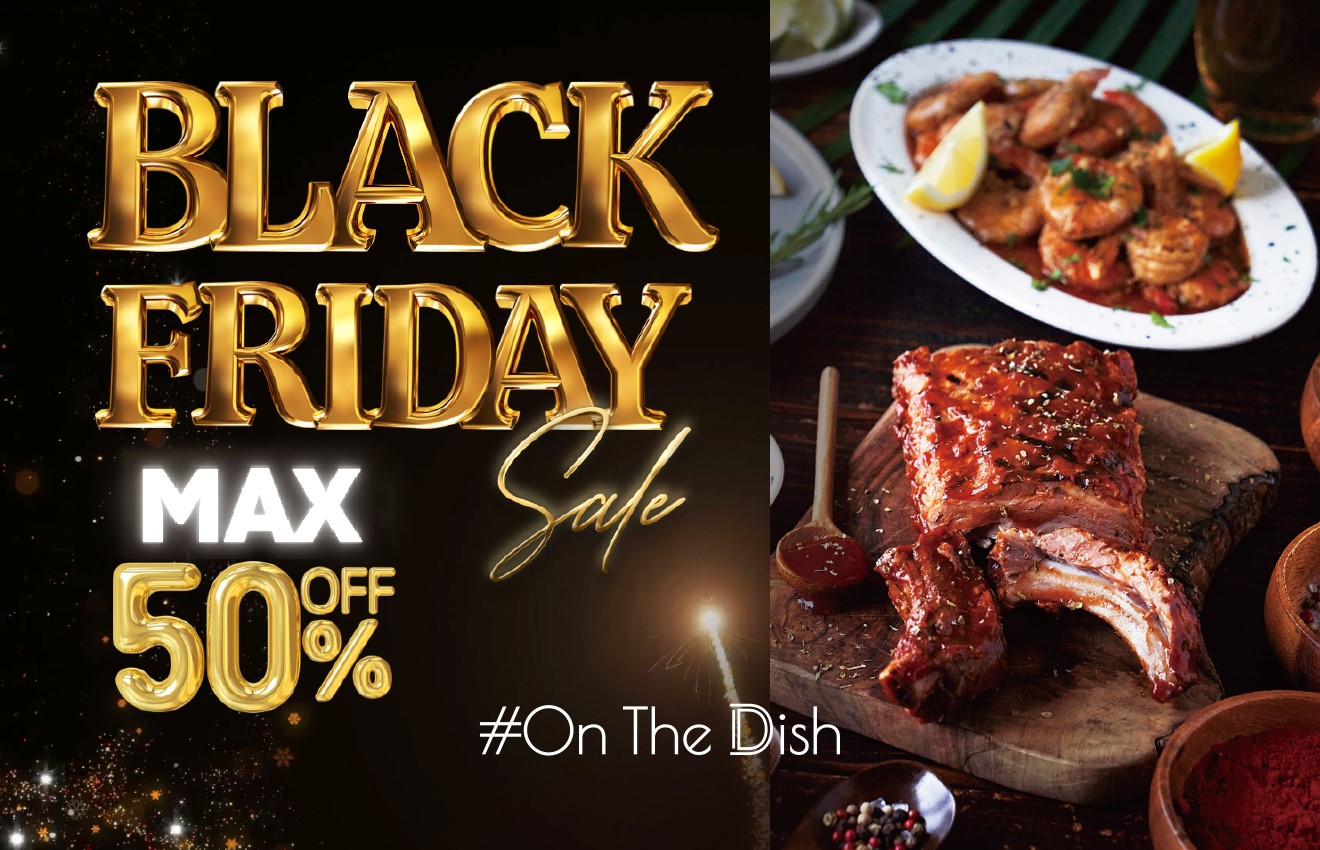 MAX50%OFF！        ＃On The Dish “BLACK FRIDAY 2025”