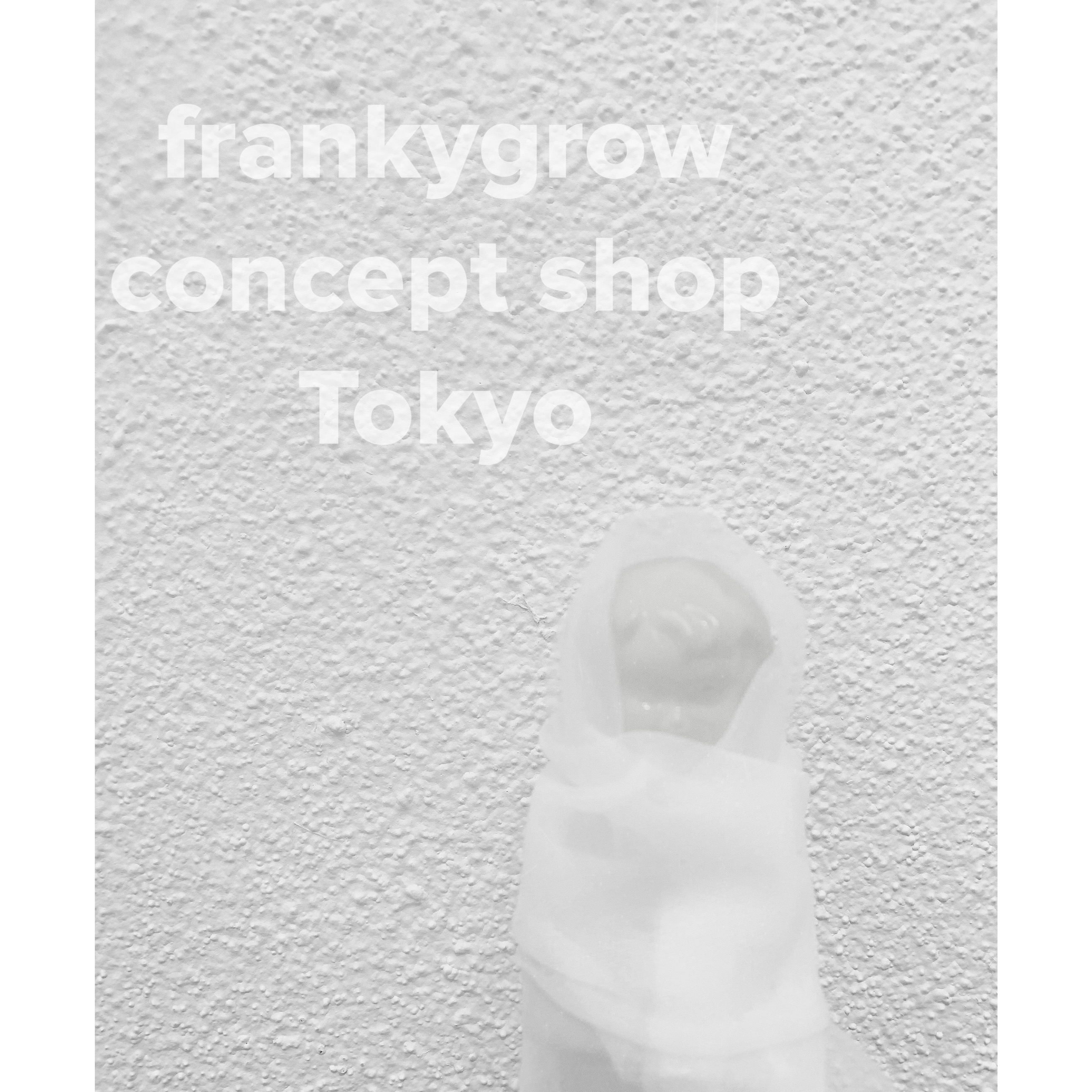 frankygrow concept shop TOKYO 🧸