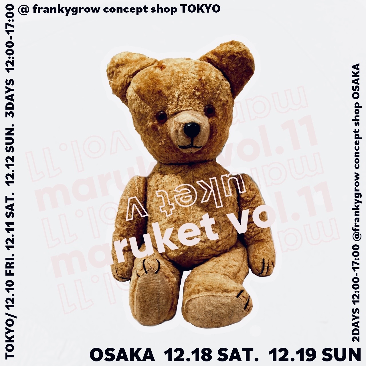 maruket vol.11 @frankygrow OSAKA
