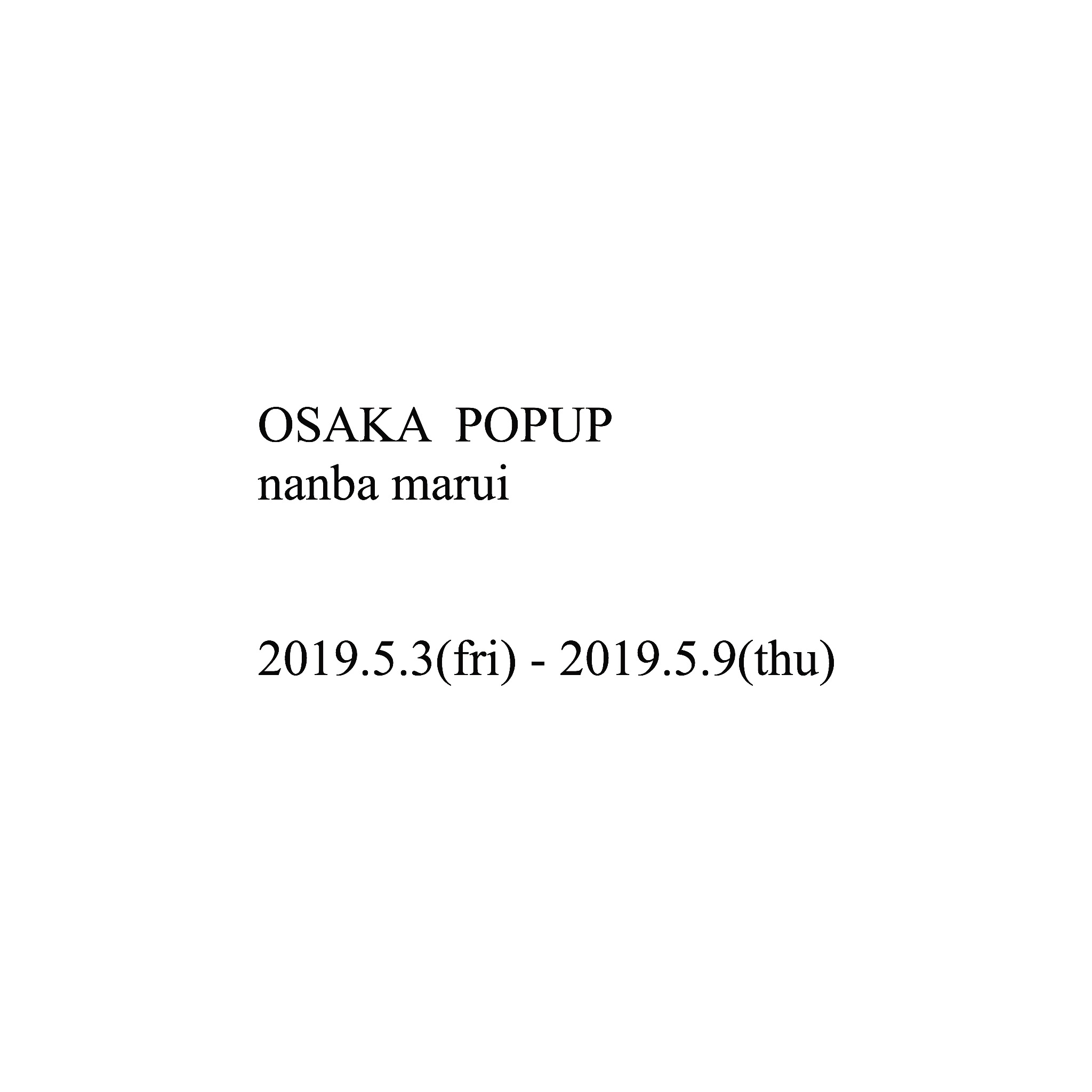 大阪なんばマルイPOPUP 5/3(fri)〜5/9(thu)