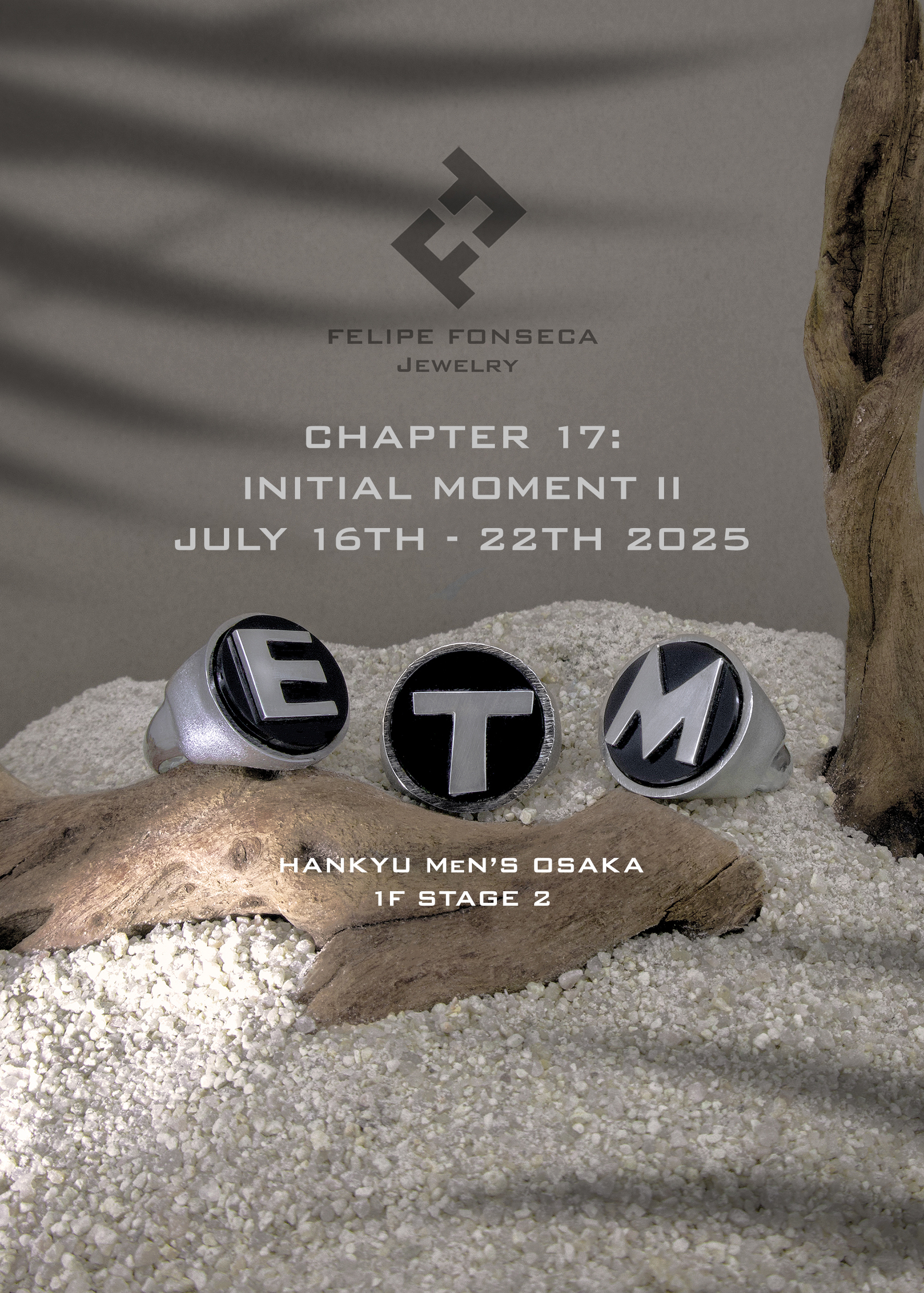 CHAPTER 17 : INITIAL MOMENT II  阪急メンズ大阪 1階 ステージ２