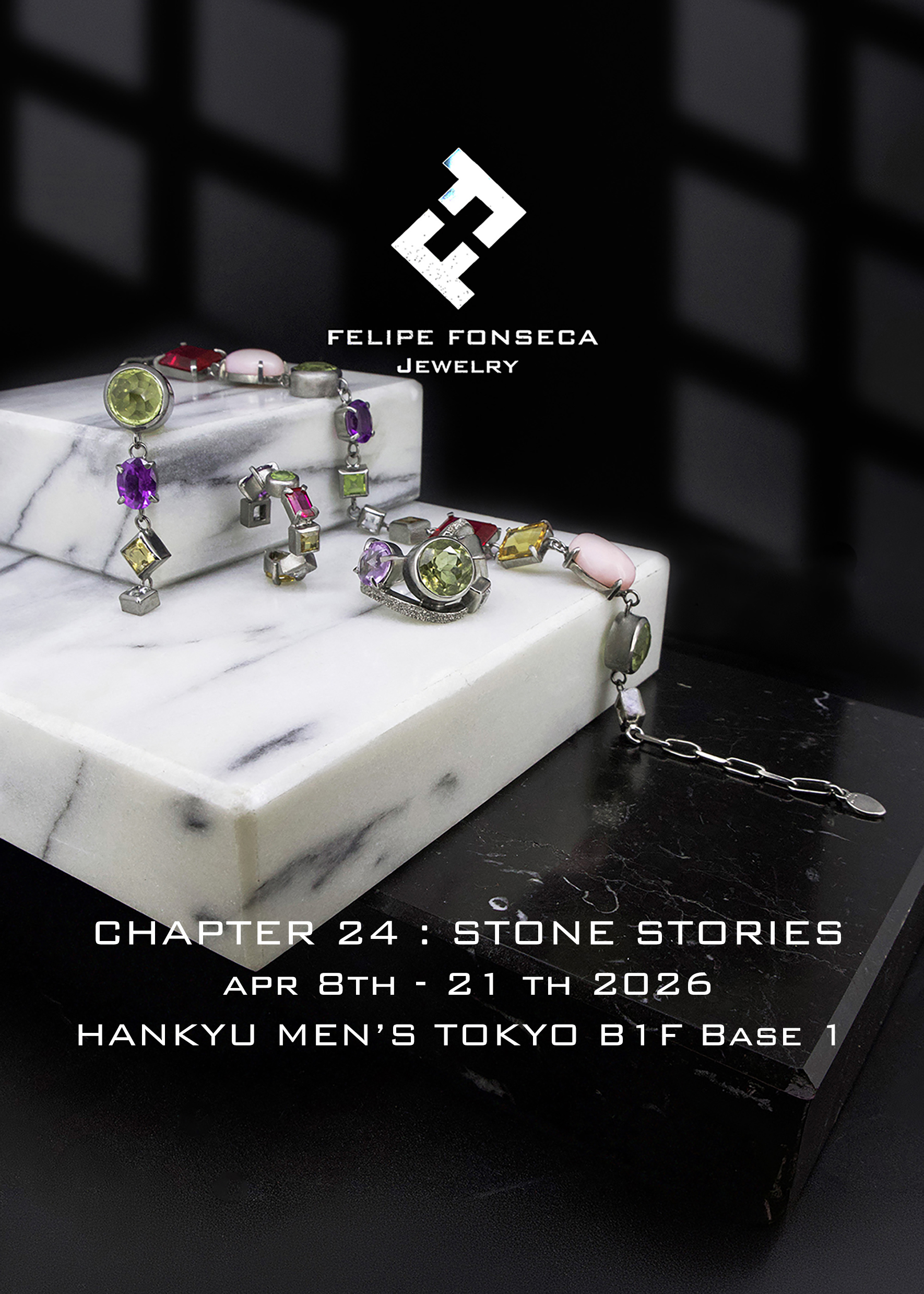 CHAPTER 24: STONE STORIES - 阪急メンズ東京 B1F BASE B1