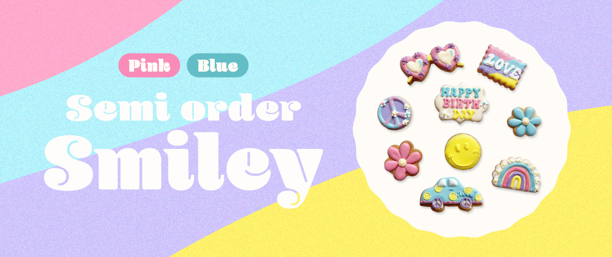 NEW ITEMS　セミオーダーBOX　 Smiley Pink & Smiley Blue