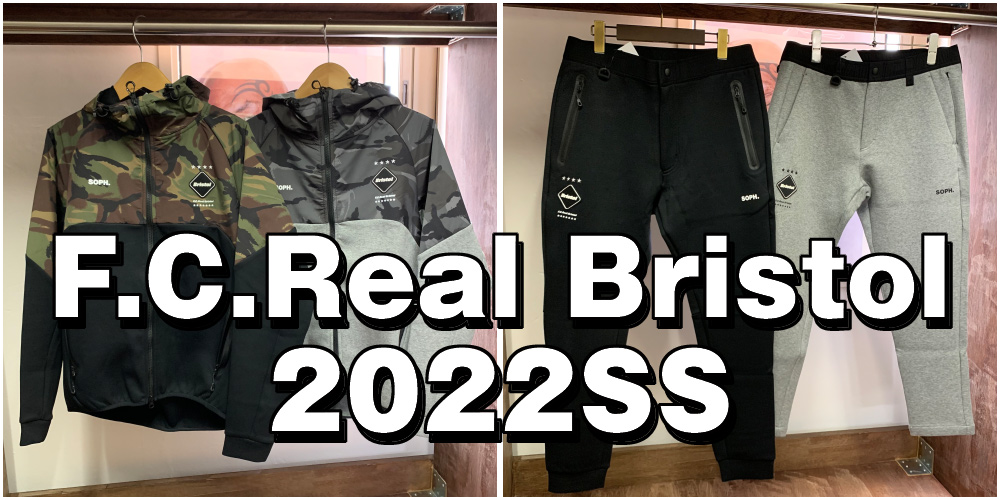 【F.C.Real Bristol】2022SS アイテムを動画で紹介！