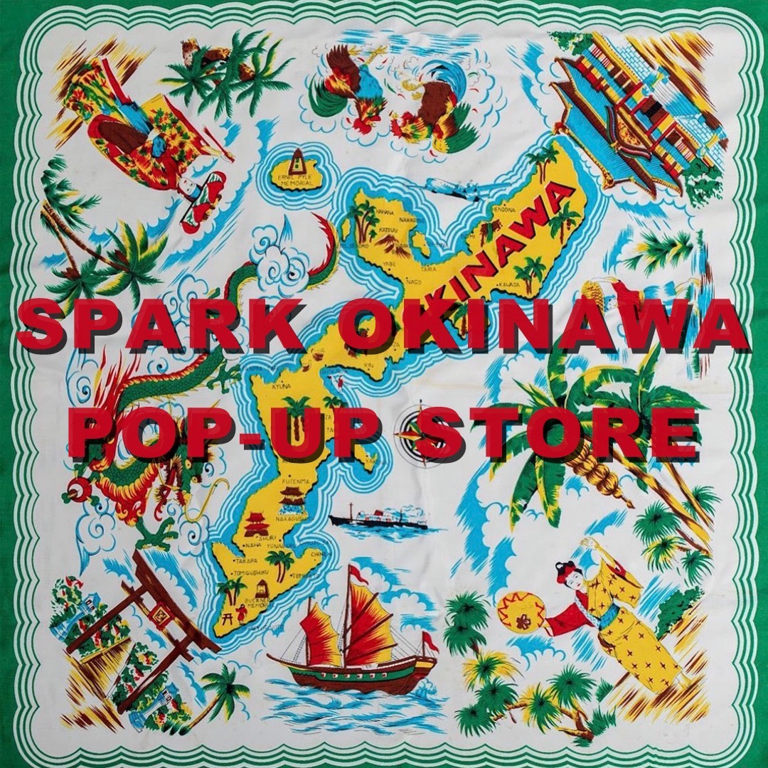 SPARK OKINAWA POP-UP STORE