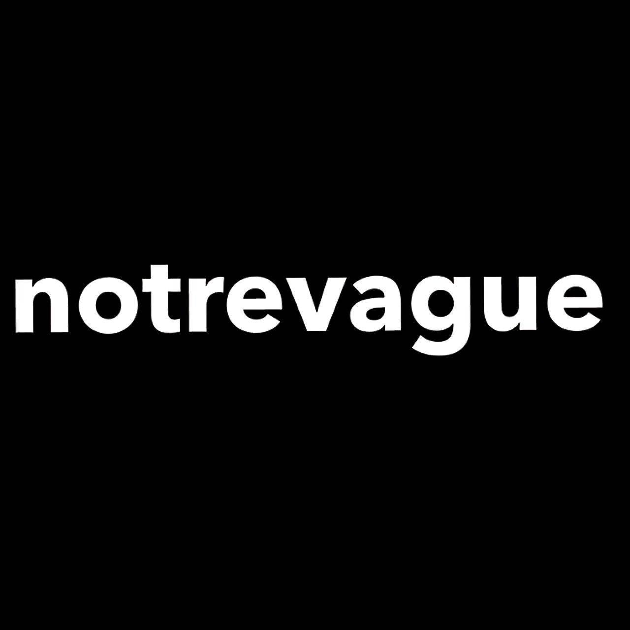 NOTREVAGUEについて