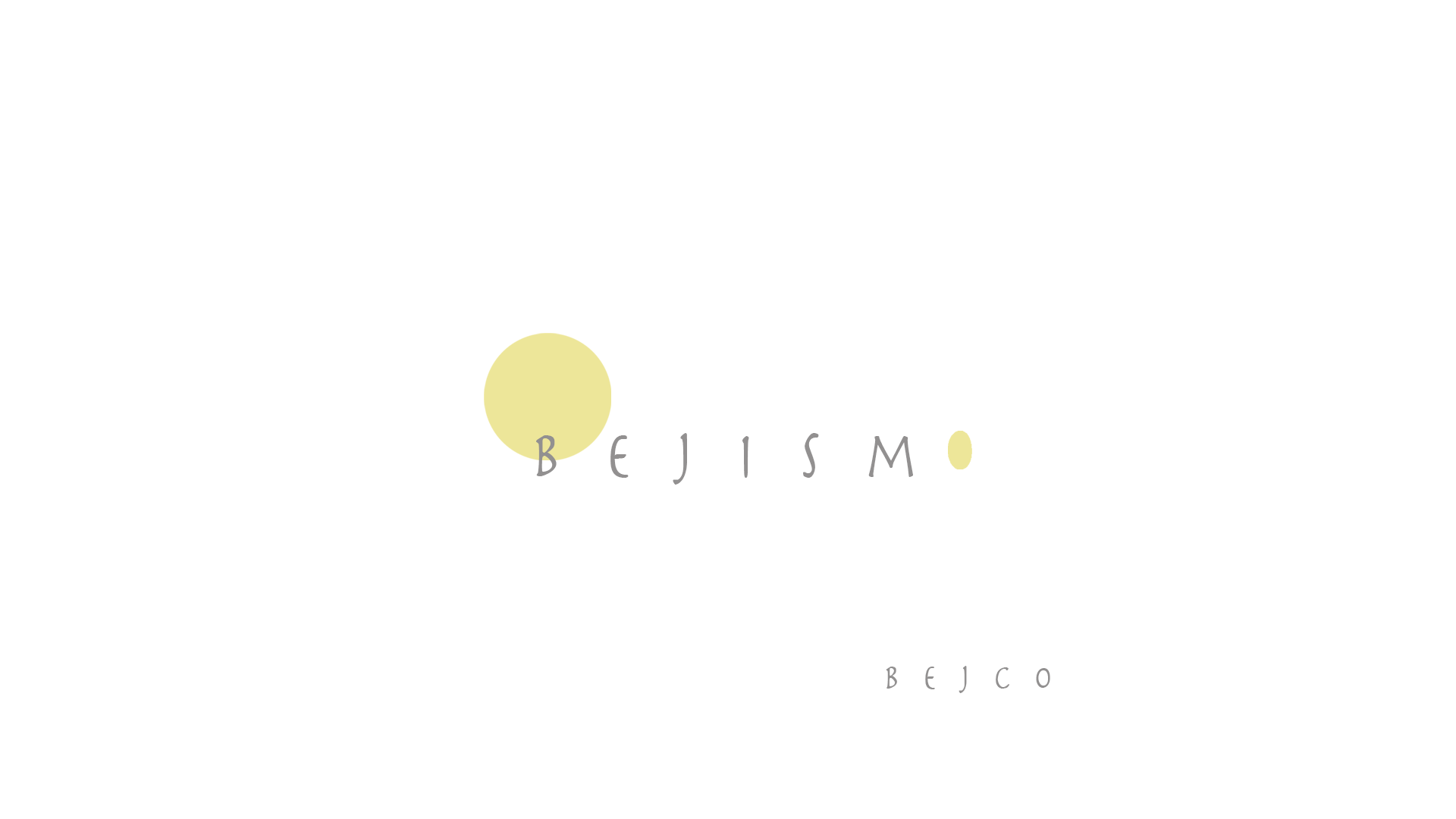 BEJISM　《BEJCOのポリシー》