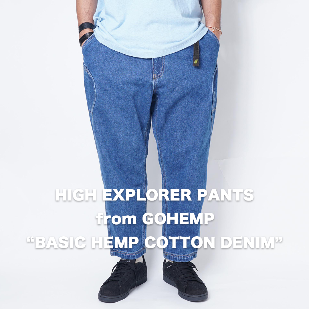 RESTOCK!!【GOHEMP】HIGH EXPLORER PANTS (USED WASH)