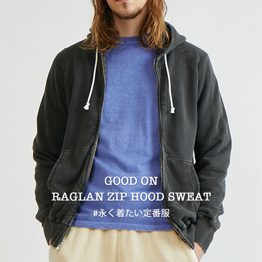 New arrival!!【Good On】RAGLAN ZIP HOOD SWEAT