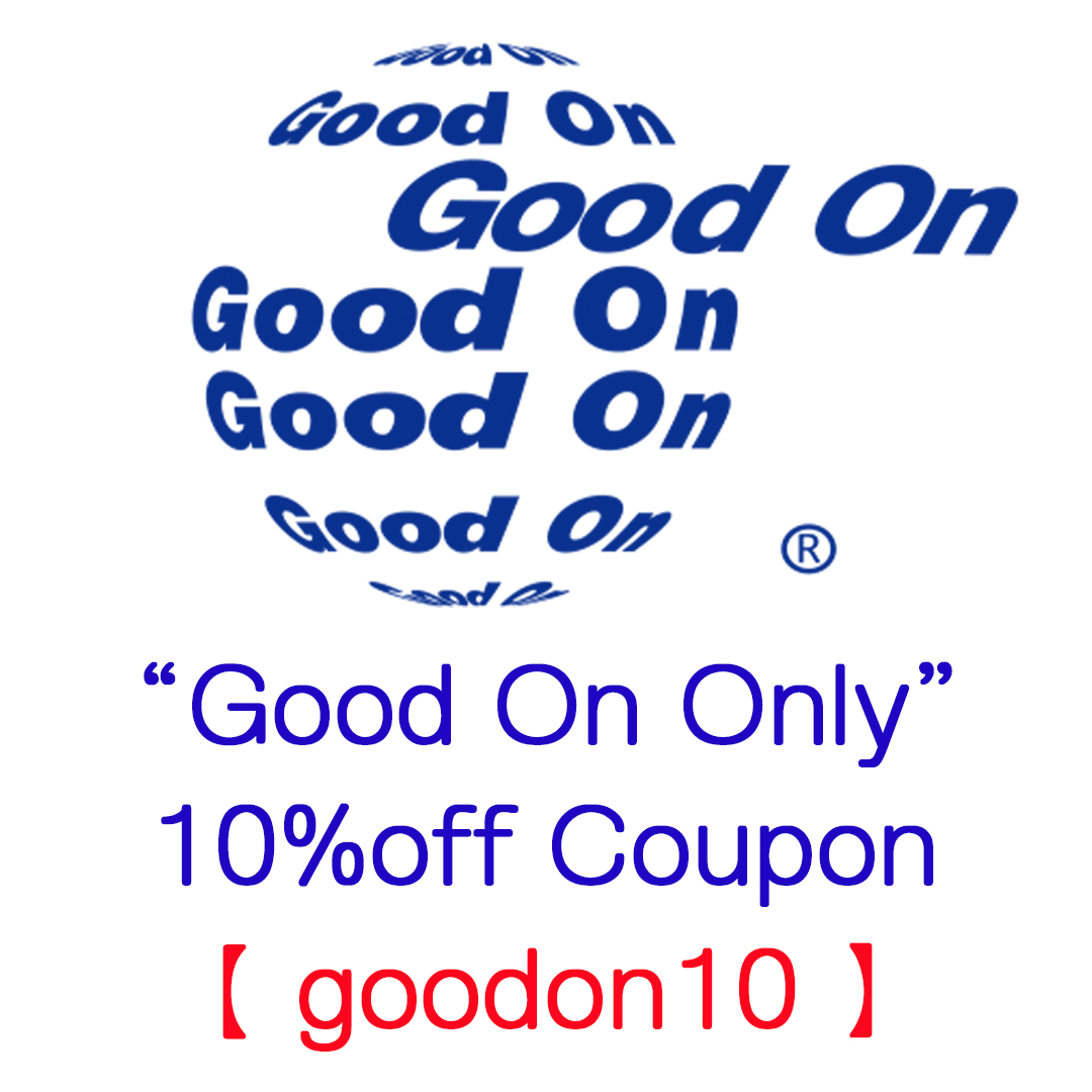 "Good On" 限定10％クーポンのお知らせ!!