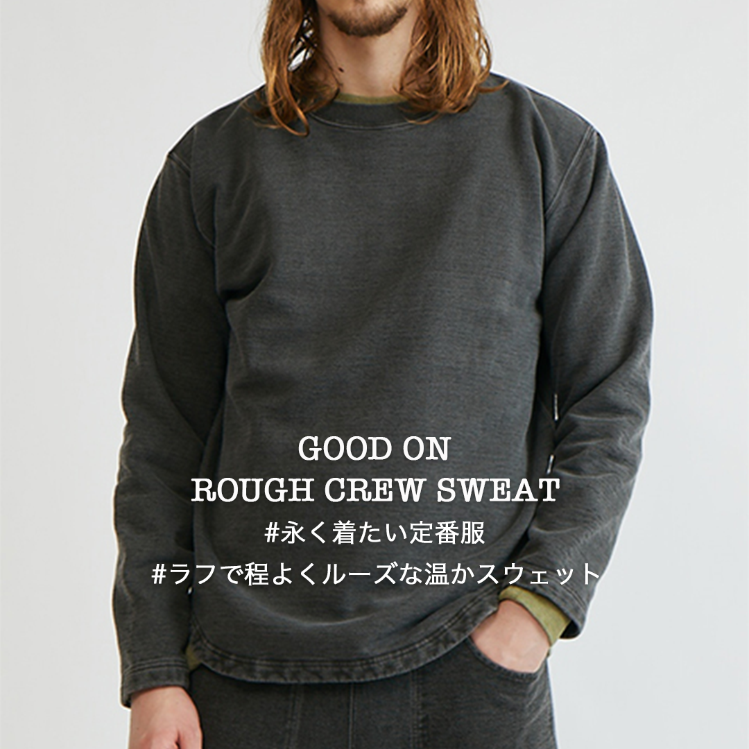 New arrival!!【Good On】ROUGH CREW SWEAT