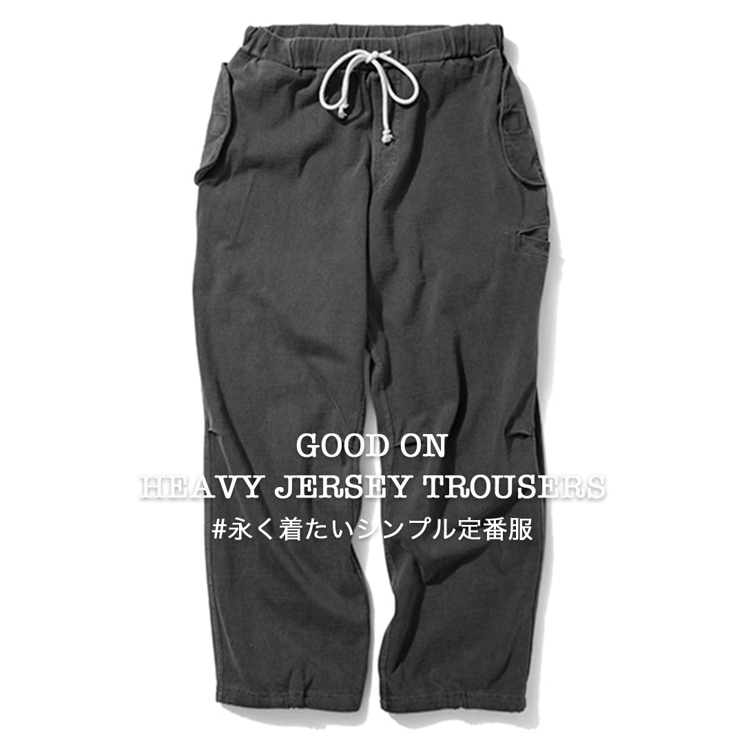 New arrival!!【Good On】HEAVY JERSEY TROUSER