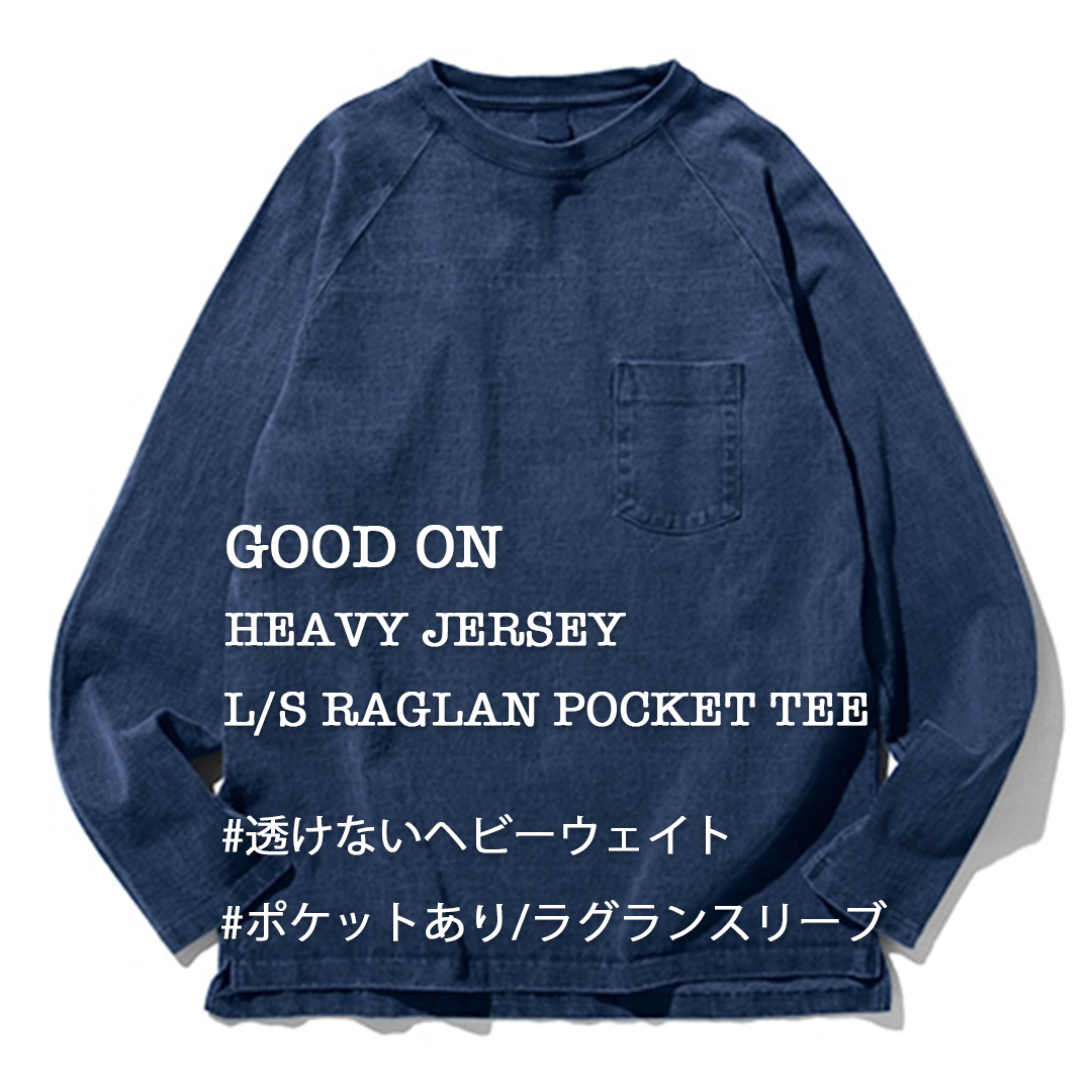 RESTOCK!!【Good On】HEAVY JERSEY L/S RAGLAN POCKET T