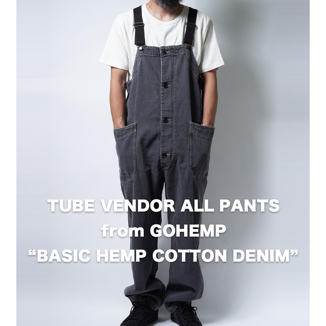 【GOHEMP】TUBE VENDOR ALL PANTS (BLACK USED WASH)