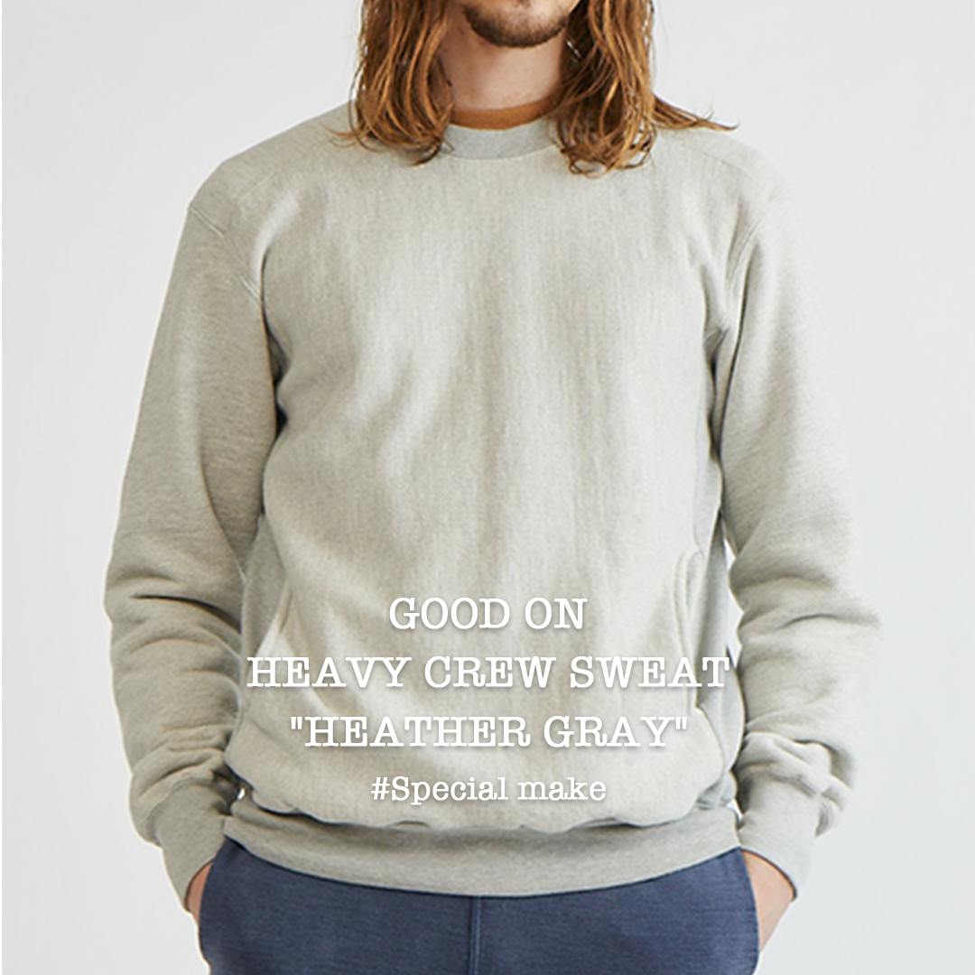 NEW!!【Good On】HEAVY CREW SWEAT "HEATHER GRAY"