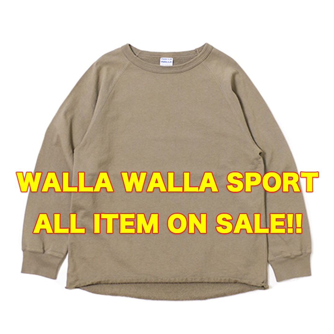 WALLA WALLA SPORT (ワラワラスポーツ) ON SALE!!