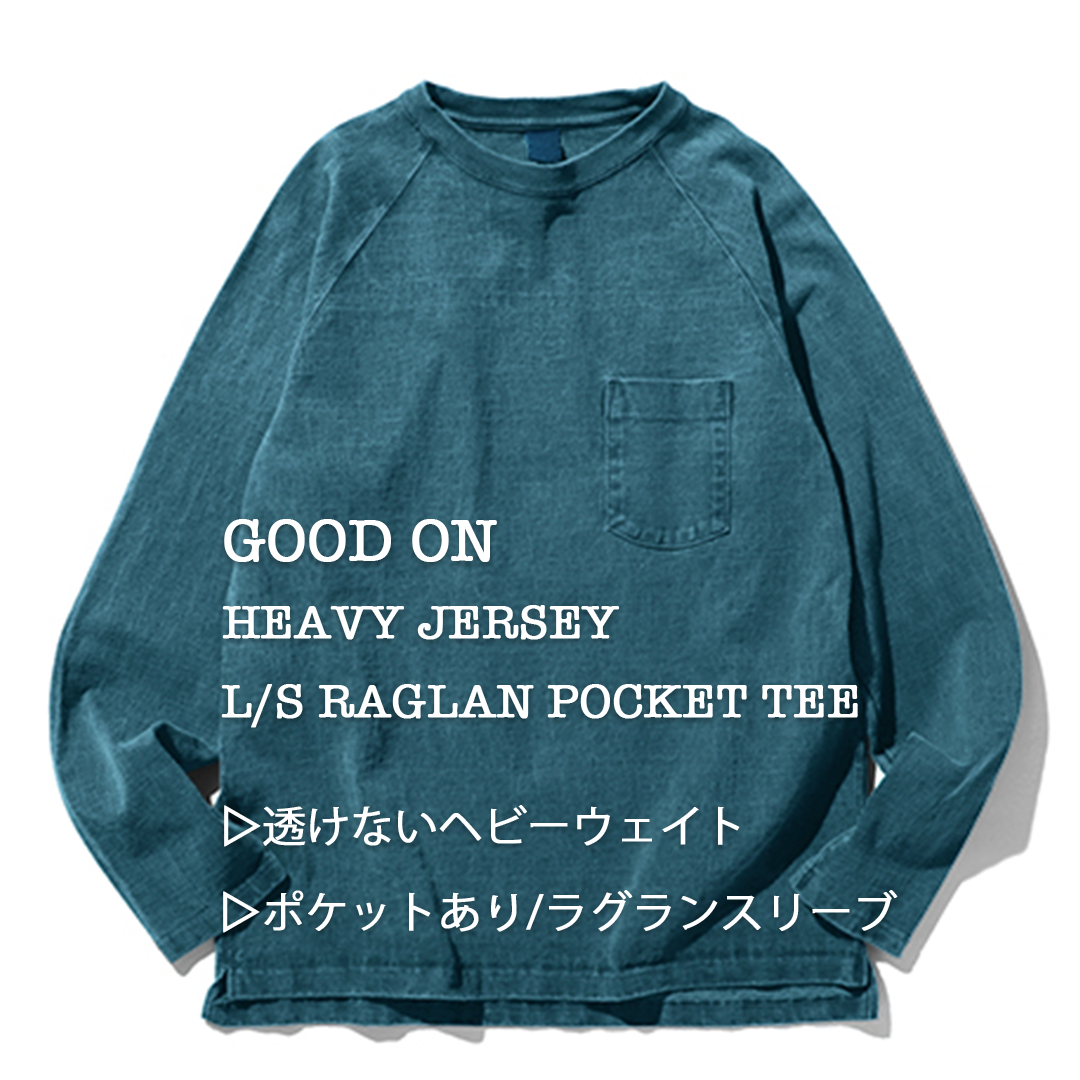 再入荷!!【Good On】HEAVY JERSEY L/S RAGLAN POCKET TEE