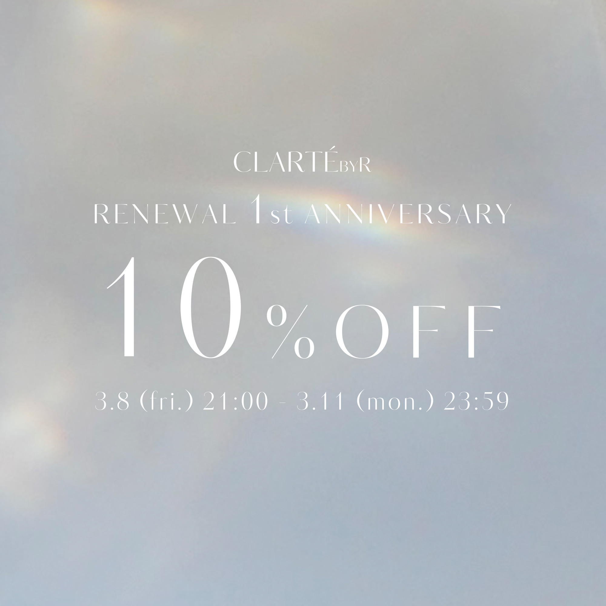 【10%OFF&NEW ARRIVAL】RENEWAL 1st ANNIVERSARY FAIR