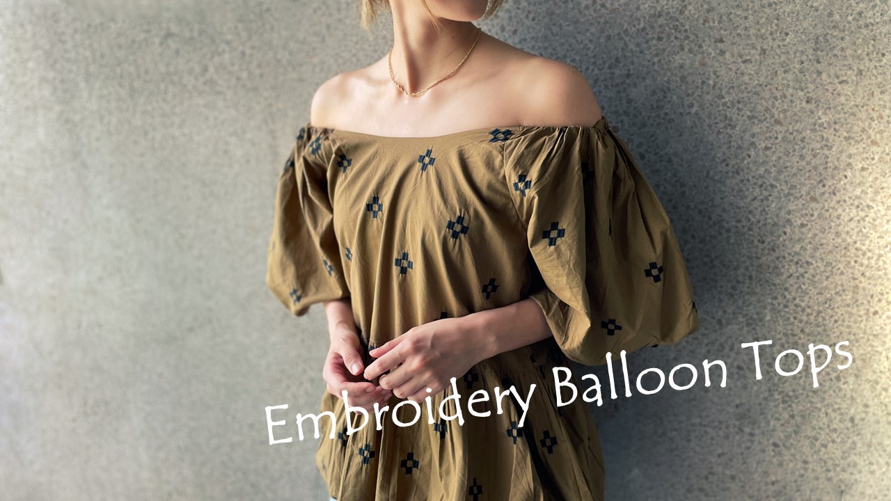 【24SS】Embroidery Balloon Tops｜エンブロイダリーバルーントップス