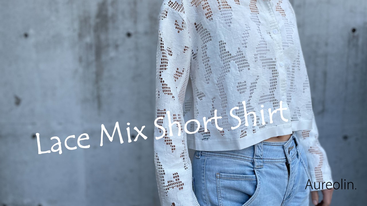 【24SS】Lace Mix Shirt｜レースミックスシャツ