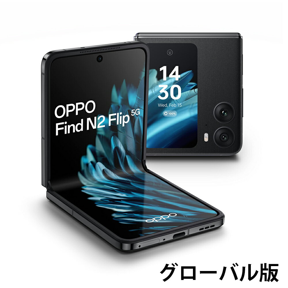 OPPO Find N2 Flip グローバル版：折り畳みスマホの未来を切り開く最強モデル登場！