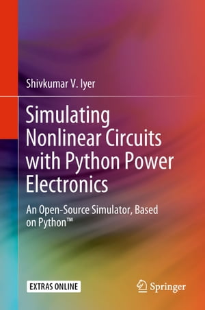 Pythonで学ぶ非線形回路シミュレーションの魅力 - 今こそ手に入れるべき1冊！