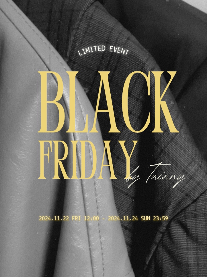 【BLACK FRIDAY】 LIMITED EVENT 開催！