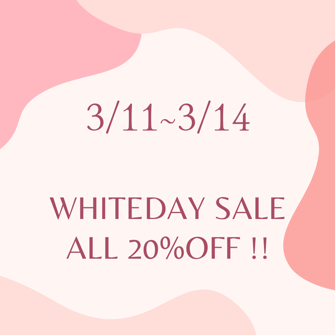 Whiteday sale！
