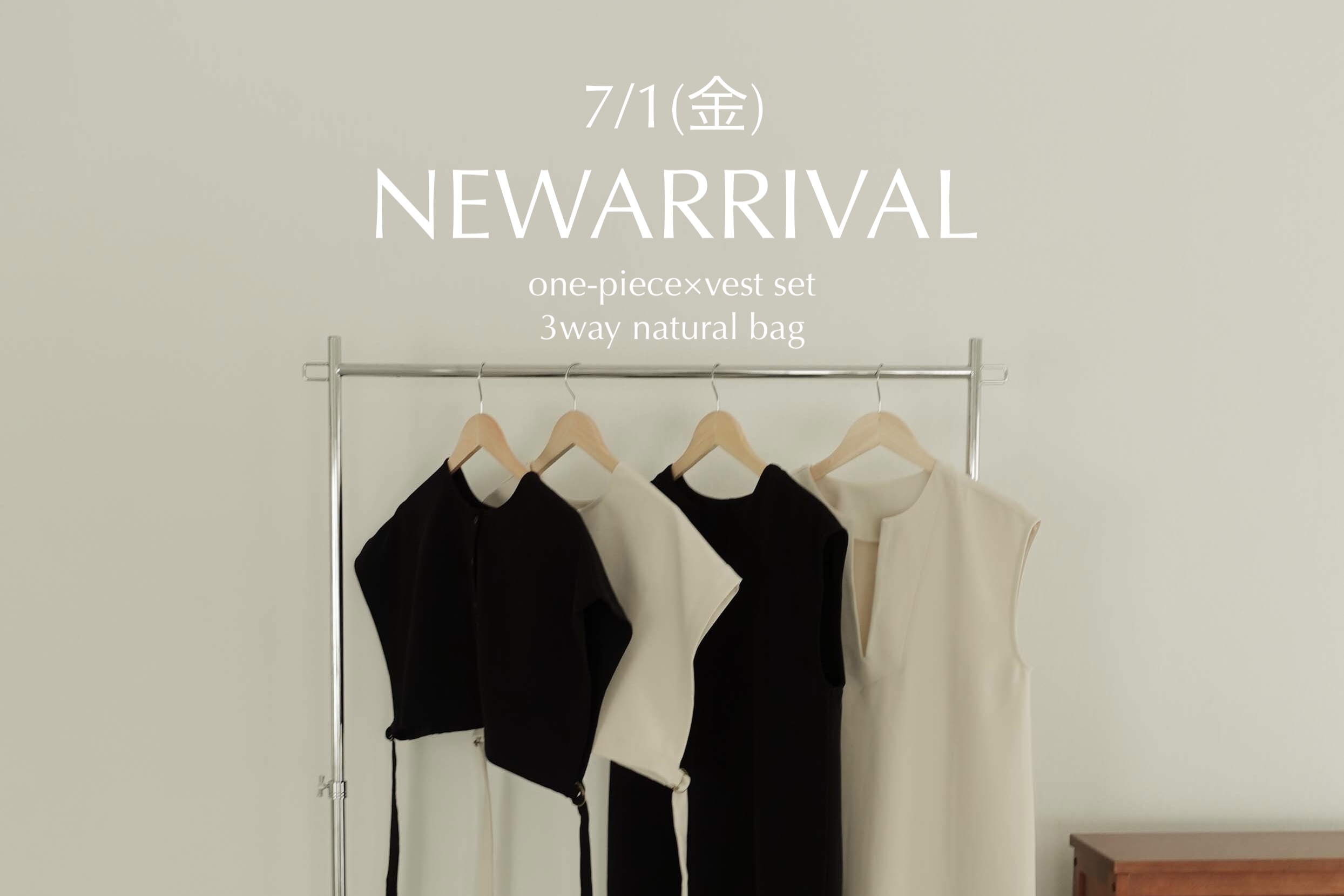 7/1(金) NEW ARRIVAL