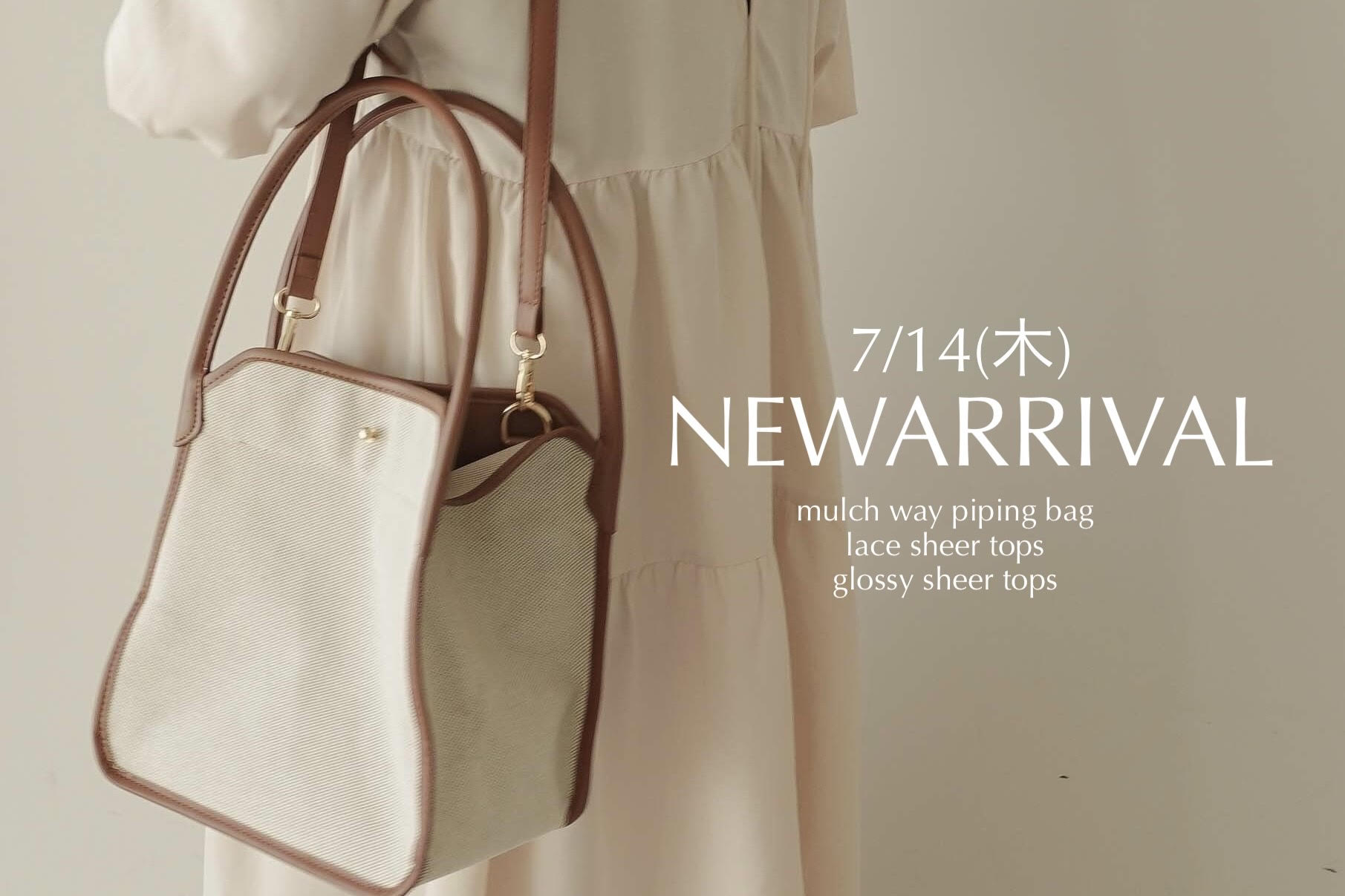 7/14(木) NEW ARRIVAL