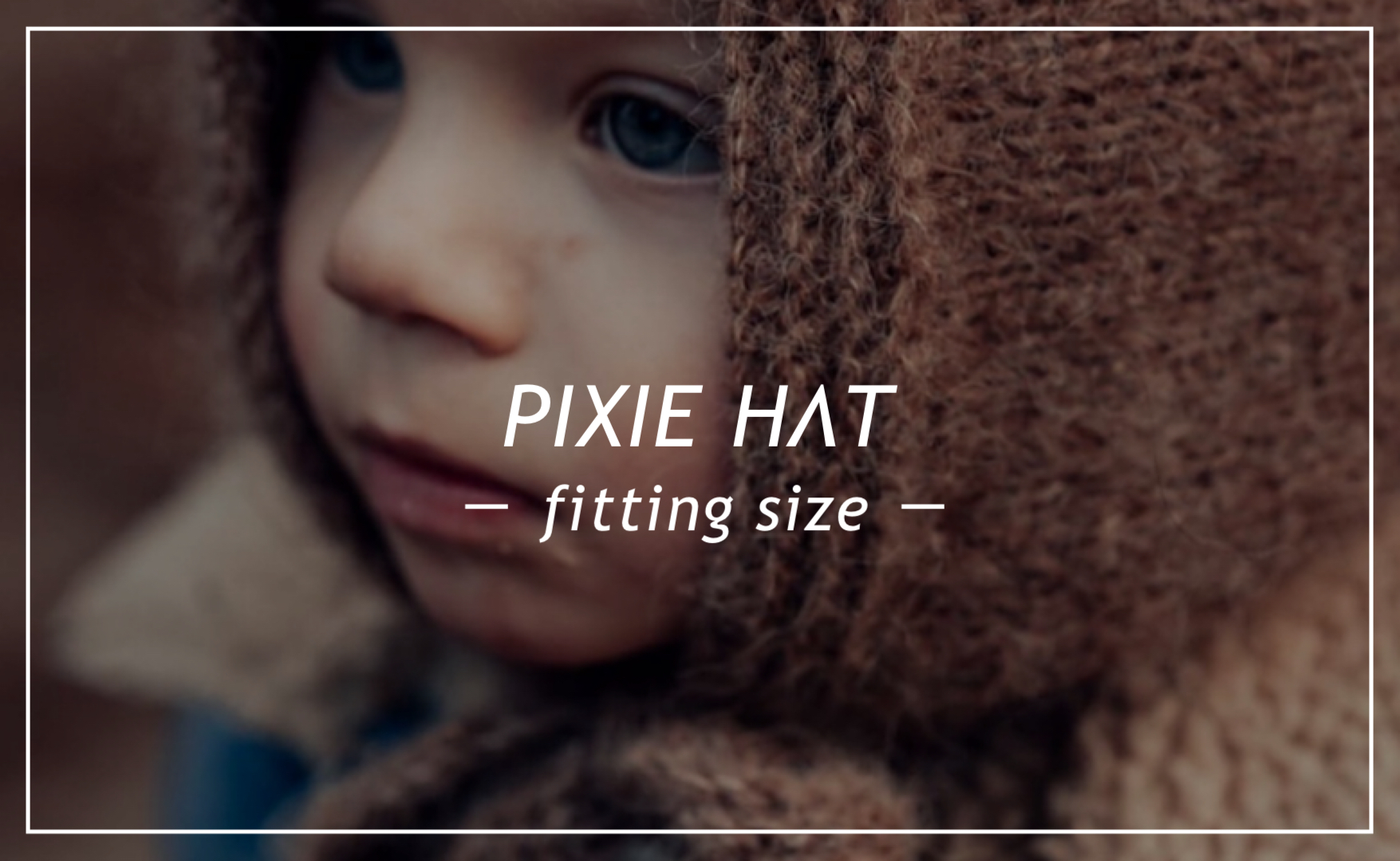 サイズ感 / pixie hat