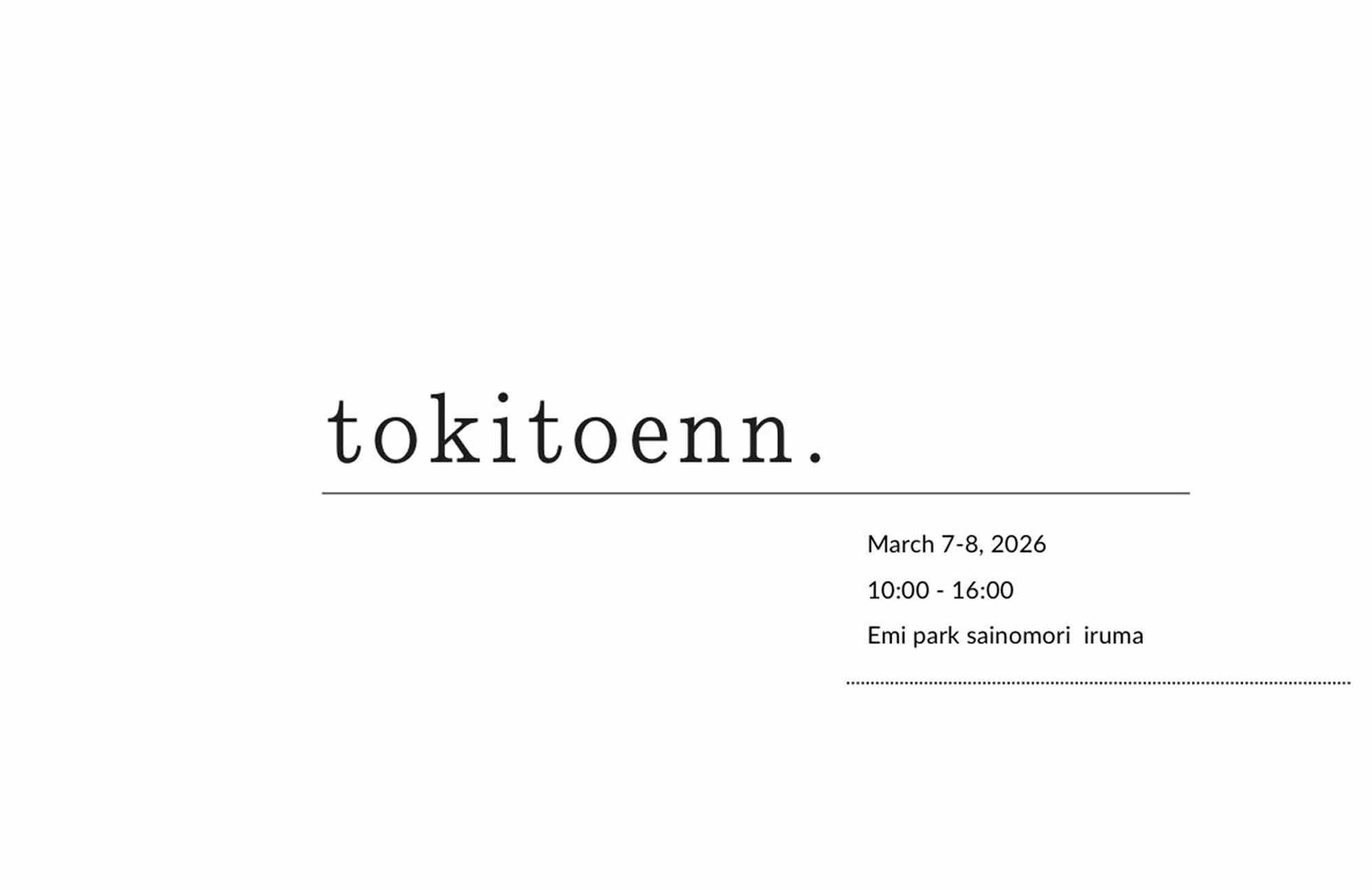 【イベント出店】3/7-8 tokitoenn.（エミパーク彩の森入間）