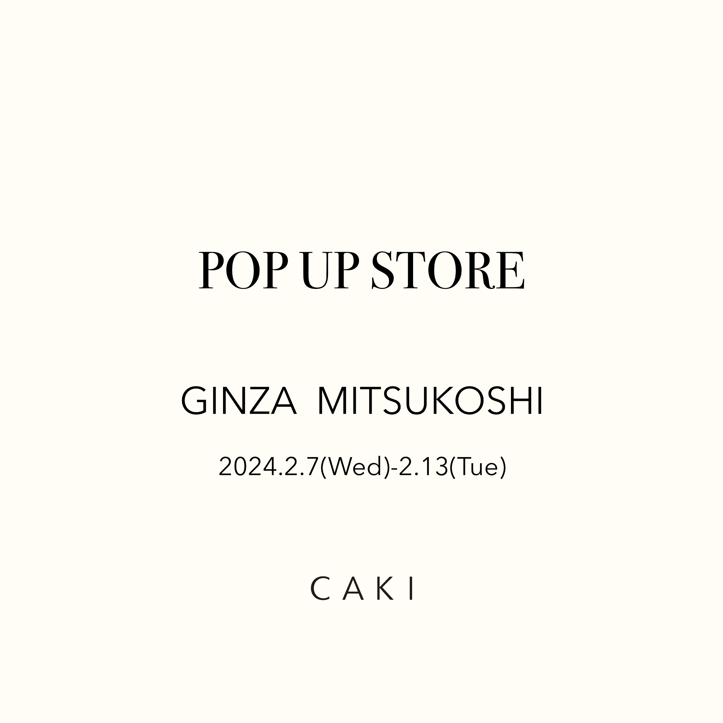 【POP UP STORE】GINZA MITSUKOSHI