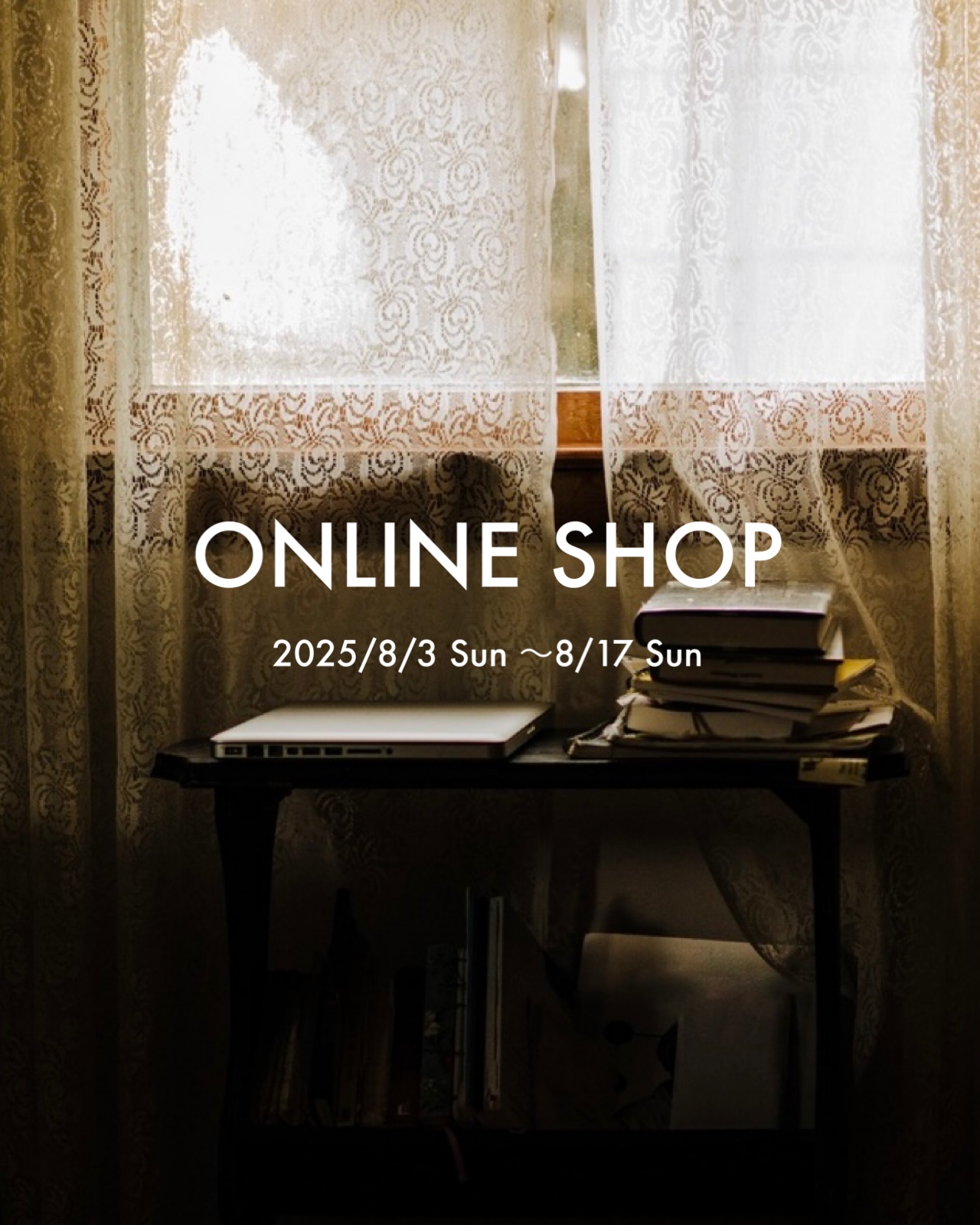 ONLINE SHOP OPEN期間のお知らせ