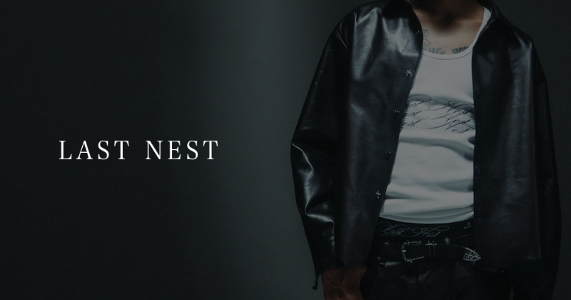 『"LAST NEST" SS26 "IN THE MONOCHROME WE PRAY"』