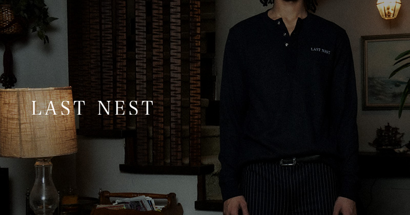 『"LAST NEST" 2025SS "Risk Taker" Drop.2』