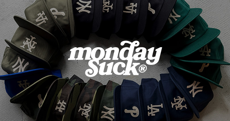 『"MONDAYSUCK" City Cap Collection』