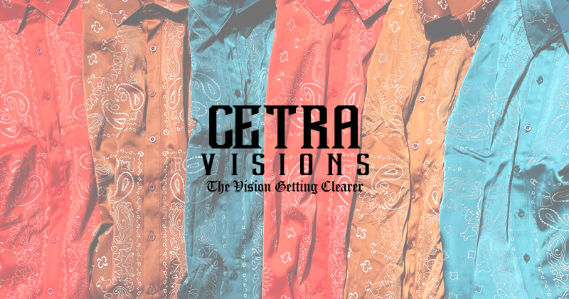 『"CETRA VISIONS" Exclusive Collection』