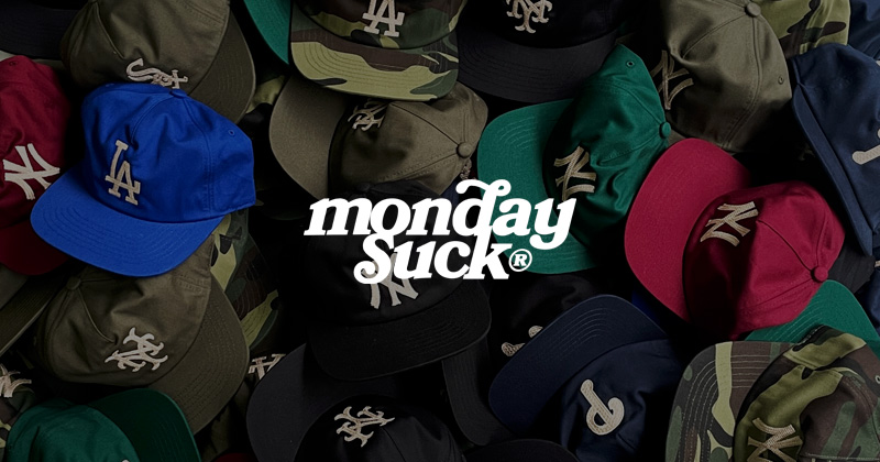 『"MONDAYSUCK" City Cap Collection』