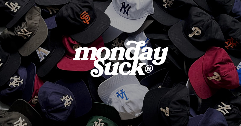『"MONDAYSUCK" City Cap Collection』